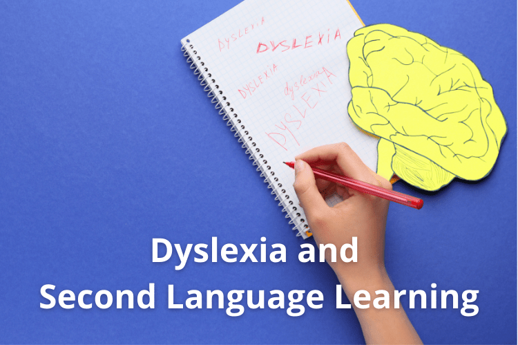 Dyslexia and second language learning