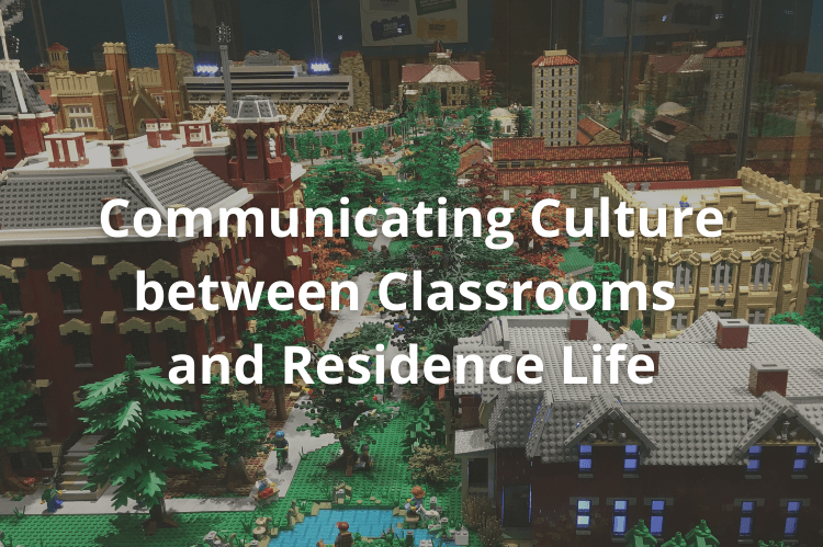 Communicating culture between classrooms and residence life